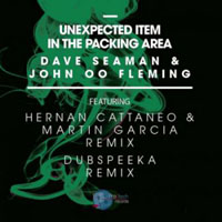 Dave Seaman - Dave Seaman & John '00' Fleming - Unexpected Item In The Packing Area (EP) 