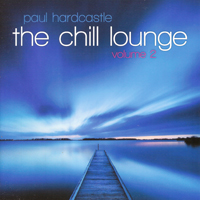 Paul Hardcastle - The Chill Lounge Vol. 2