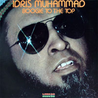 Idris Muhammad - Boogie To The Top