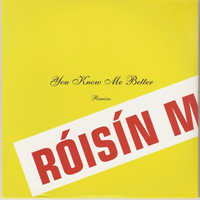 Roisin Murphy - You Know Me Better (Remixes Single)