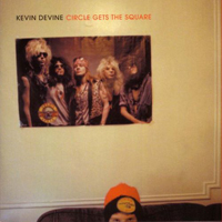 Devine, Kevin - Circle Gets The Square