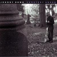 Dowd, Johnny  - Cemetary Shoes