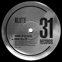 Klute (GBR) - Dawn Of Reason / Song Seller (12