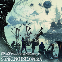Turner, Nik - Sonic Noise Opera
