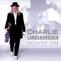 Landsborough, Charlie - Movin' On