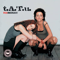 t.A.T.u. - Remixes (CD 1)