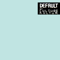 Culture Kultur - Default (EP)