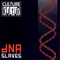 Culture Kultur - Dna Slaves (EP)