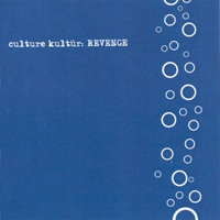 Culture Kultur - Revenge