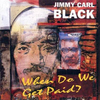 Jimmy Carl Black - When Do We Get Paid?