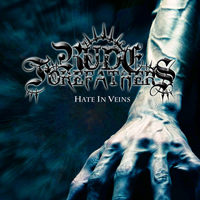 Rude Forefathers - Hate In Veins