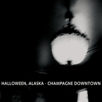Halloween, Alaska - Champagne Downtown