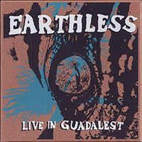 Earthless - Live In Guadalest