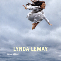 Lemay, Lynda - Du coq a l'ame