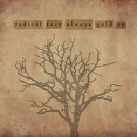 Radical Face - Always Gold (EP)