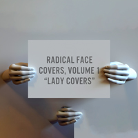 Radical Face - Covers, Vol.1: 