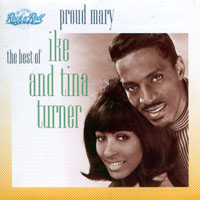 Ike Turner - Proud Mary - The Best Of Ike And Tina Turner (split)