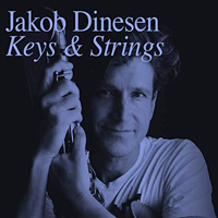 Dinesen, Jakob - Keys & Strings (CD 1)