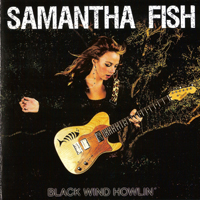 Fish, Samantha  - Black Winds Howlin'