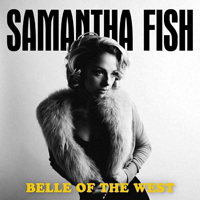 Fish, Samantha  - Belle Of The West