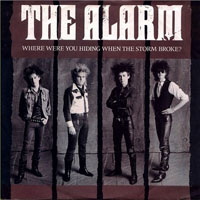 Alarm - Where Were You Hiding When The Storm Broke (Single)