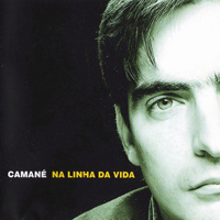 Camane - Na Linha Da Vida