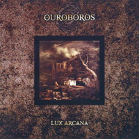 Ouroboros (ITA) - Lux Arcana