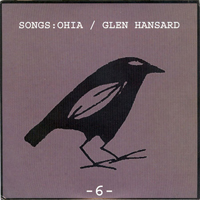 Jason Molina - Songs: Ohia / Glen Hansard (Split)