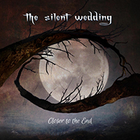 Silent Wedding - Closer to the End (Single)