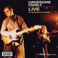 Handsome Family - Live At Schuba's Tavern