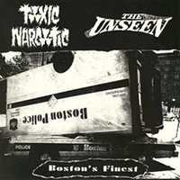 Unseen - Boston's Finest (EP) (Split with Toxic Narcotic)
