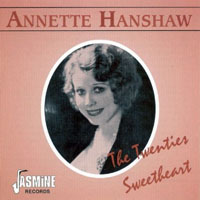 Hanshaw, Annette - Annette Hanshaw - The Twenties Sweetheart, 1926-28