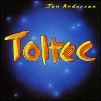Jon Anderson (GBR) - Toltec