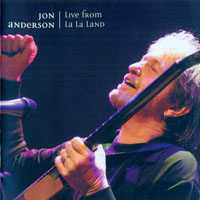 Jon Anderson (GBR) - Live From La La Land (CD 2)