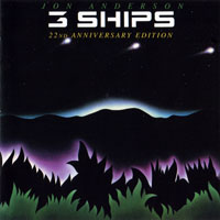 Jon Anderson (GBR) - 3 Ships (22nd Anniversary Edition 2007)