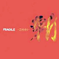 Fragile (JPN) - ZANN