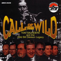 Wild Bill Davison - Tom Saunders & The Wild Bill Davison Legacy - Call Of The Wild