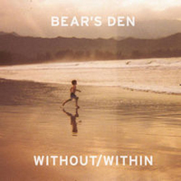 Bear's Den - Without/Within (EP)