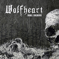 Wolfheart (FIN, Lahti) - Skull Soldiers (EP)