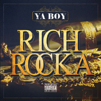 Ya Boy - Rich Rocka