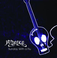 Yodelice - Sunday With The Flu (Single)