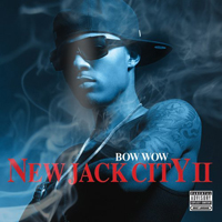 Bow Wow (USA) - New Jack City II