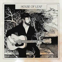 House Of Leaf - House Of Leaf
