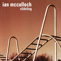 McCulloch, Ian - Slideling