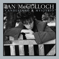 McCulloch, Ian - Candleland (2007 Remaster, CD 1)