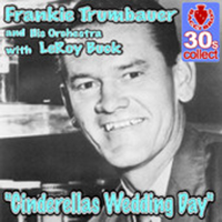 Frankie Trumbauer - Cinderella's Wedding Day (Single) (feat. LeRoy Buck)