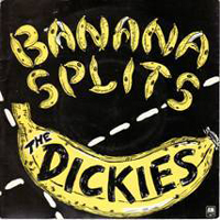 Dickies - Banana Splits (EP)