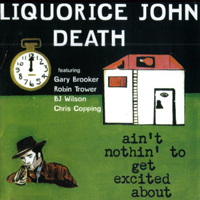Procol Harum - Liquorice John Death: Ain't Nothin? To Get Excited About (Remastered 2005)