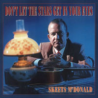 Skeets McDonald - Don't Let The Stars Get In You Eyes, 1949-67 (CD 1)