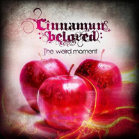 Cinnamun Beloved - The Weird Moment